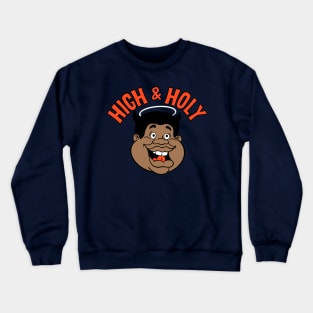 High & Holy Crewneck Sweatshirt